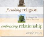 Product Description: Forsaking Religion, Embracing Relationship” A Study on the Book of Galatians- 8 CD set</br></br>In Matthew 11:28-30, Jesus said, “Are you tired? Worn out? Burned out on religion? Come to me. Get away with me and you’ ll recover your life. I’ ll show you how to take a real rest. Walk with me and work with me-watch how I do it. Learn the unforced rhythms of grace. I won’t lay anything heavy or ill-fitting on you. Keep company with me and you’ ll learn to live freely and lightly.” </br></br>Join Connie on a journey through the Book of Galatians and break free from a religious mind-set and enjoy a personal,intimate relationship with Jesus!</br></br>Week 1 Forsaking Religion Embracing Relationship Galatians 1 </br></br>Week 2 A Religious Mind-Set vs the Mind of Christ Galatians 2 </br></br>Week 3 Free from the Curse; Heir of the Blessing Galatians 3:1-14 </br></br>Week 4 Trying VS Trusting Galatians 3:15-29 </br></br>Week 5 Religion Creates Slaves; Jesus Made Sons Galatians 4:1-12</br></br>Week 6 Religion Puts You in Bondage; Jesus Sets You Free Galatians 4:13-31</br></br>Week 7 Living Free in Christ Galatians 5</br></br>Week 8 The Fruit of a Personal Relationship with Jesus Galatians 6</br> Galatians CDs: Forsaking Religion Embracing Rel