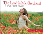 Product Description: Psalm 23 “The Lord is My Shepherd” CD Set</br></br>Take a 6-week journey with Connie through each verse of Psalm 23. Gain a deeper understanding of your Good Shepherd, and learn to rest in His great love and care for you! Establish your heart in the truth that in Christ — you lack nothing!Each message is approximately 45 minutes:</br></br>Week 1: The Lord is My Shepherd; I Do Not Lack - Listen</br></br>Message Titles:</br></br>Week 1 - The Lord is My Shepherd; I Do Not Lack</br>Week 2 - He Makes Me Lie Down in Green Pastures</br>Week 3 - He Restores My Soul</br>Week 4 - I Will Not Fear You are With Me</br>Week 5 - You Prepare a Table Before Me</br>Week 6 - Surely Your Goodness and Unfailing Love Will Pursue Me Forever!</br> Psalm 23 CD set